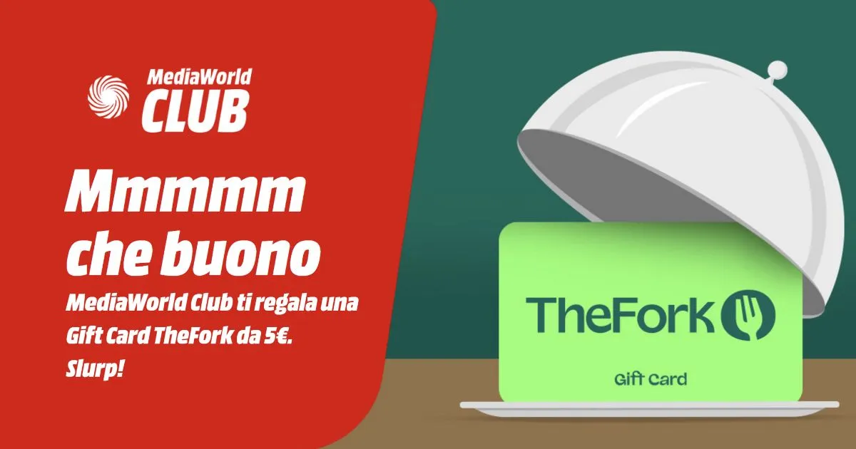 Promozione Esclusiva MediaWorld Club: Goditi 5€ di Sconto su TheFork Promozione Esclusiva MediaWorld Club: Goditi 5€ di Sconto su TheFork
