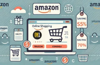 Come Risparmiare e Sfruttare al Meglio Amazon: Trucchi e Consigli