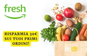 Amazon Fresh: Risparmia 30€ sui Tuoi Primi Ordini con il Codice Sconto