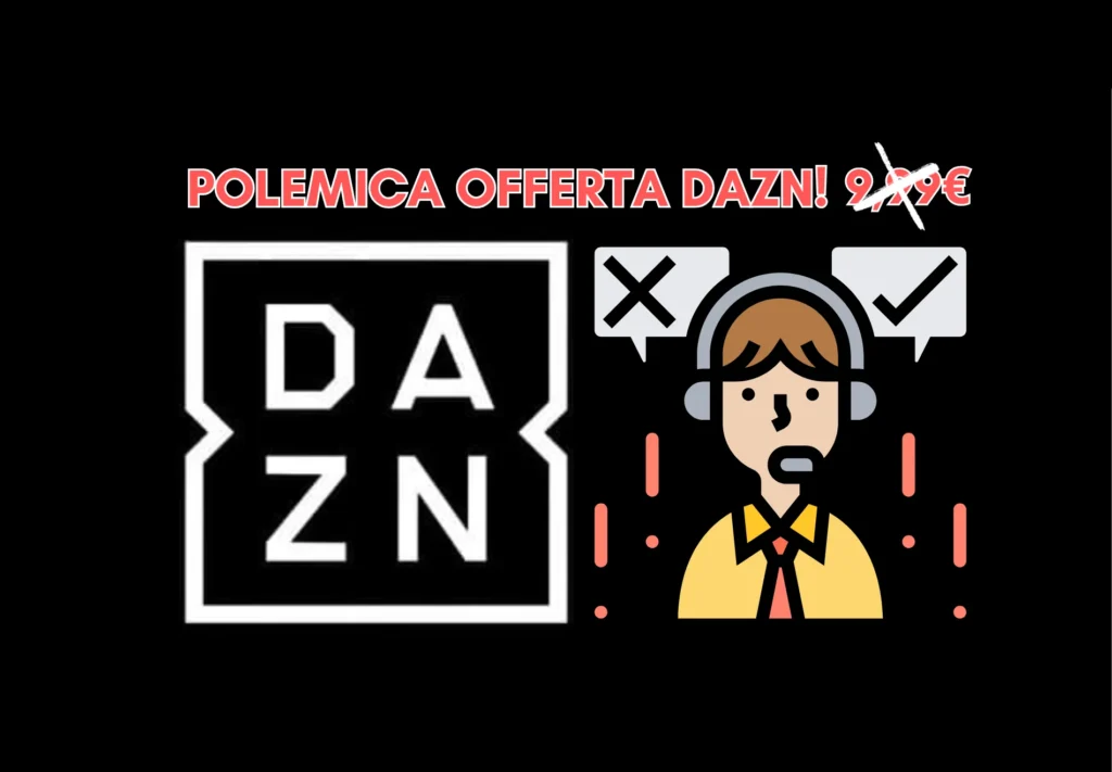 DAZN: offerte scontate ai nuovi clienti e l'ira degli abbonati storici 1 DAZN