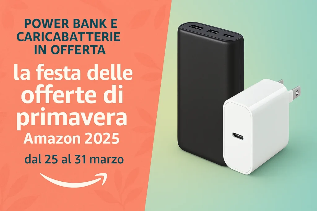 Power Bank e Caricabatterie in Offerta: La Festa delle Offerte di Primavera Amazon 2025 1 Power Bank e Caricabatterie in Offerta