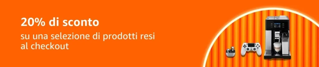 Evento a sorpresa “Seconda Mano” -20%: Amazon punta sul risparmio e sulla qualità 3 Evento a sorpresa “Seconda Mano” -20% Amazon