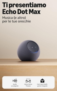 Nuovo Echo Dot Max Alexa, Suono Immersivo Casa Intelligente