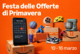 Offerte di Primavera Amazon 2026 (10-16 Marzo): Il Trucco Inaspettato per Scovare gli Sconti Prima degli Altri