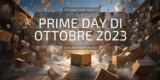 Prime Day di Ottobre: La Tua Guida alle Offerte Più Calde in Tempo Reale!