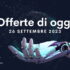 Scopri le Offerte Imbattibili del 25 Settembre: Tecnologia di Punta a Prezzi Mini!