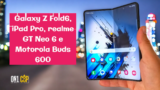 I Nuovi Orizzonti della Tecnologia: Rumors su Galaxy Z Fold6, iPad Pro, realme GT Neo 6 e Motorola Buds 600