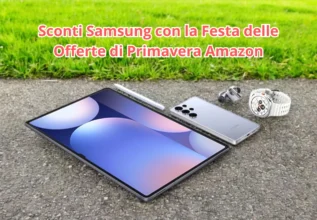 Sconti Samsung alla Festa delle Offerte di Primavera Amazon: Un’Ottima Occasione