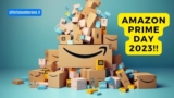 Tutto Quello Che Devi Sapere sul Prossimo Amazon Prime Day 2023