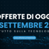 Le Offerte Tech Imperdibili del 21 Settembre 2023