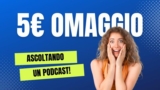 Ricevi 5 Euro in Buoni Amazon Ascoltando un Podcast: Un’Offerta Esclusiva da Non Perdere, Ma Non È per Tutti!