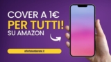 Scopri l’Ultima Offerta Amazon: Cover Smartphone di Alta Qualità a Prezzi Incredibili