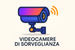 Videocamere di Sorveglianza