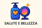 Salute e Bellezza