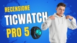 Recensione del Ticwatch Pro 5: Il Mix Perfetto di Stile e Tecnologia | Guida Completa 2023